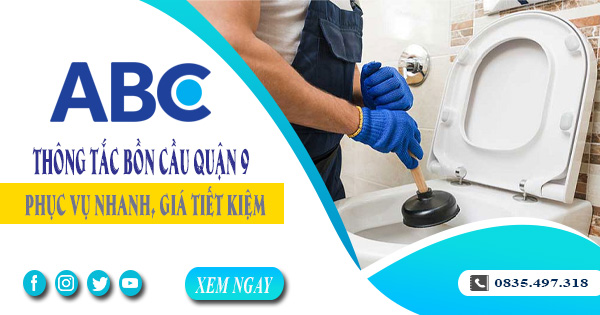 Thông tắc bồn cầu quận 9