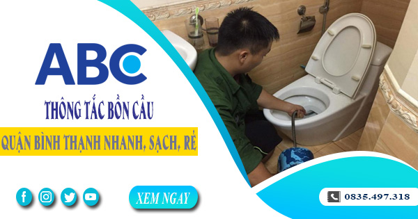 Thông tắc bồn cầu quận Bình Thạnh