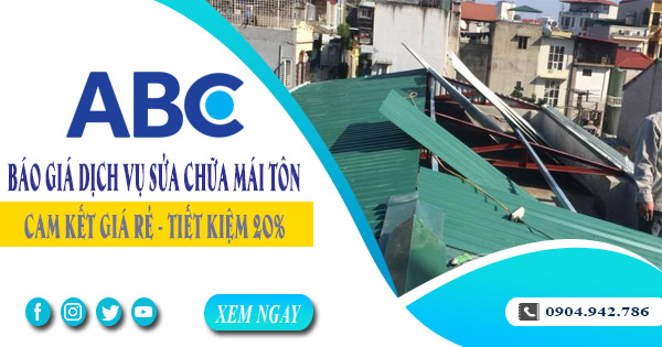 Báo giá dịch vụ sửa chữa mái tôn tại Long An | Tiết kiệm 20%