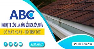 Dịch vụ thi công làm máng xối inox, tôn, nhựa tại quận Gò Vấp