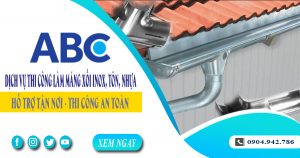 Dịch vụ thi công làm máng xối inox, tôn, nhựa tại TPHCM giá rẻ