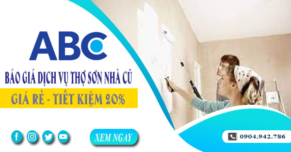 Báo giá dịch vụ thợ sơn lại nhà cũ tại Vũng Tàu | Tiết kiệm 20%