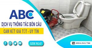 Tư vấn báo giá thông tắc bồn cầu tại Bạc Liêu -【Miễn phí】