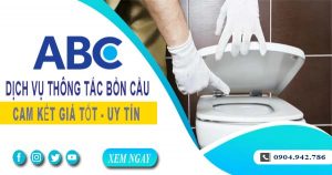 Tư vấn báo giá thông tắc bồn cầu tại Kiên Giang【Miễn phí】
