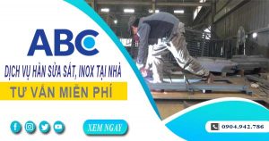 Tư vấn báo giá thợ hàn sửa sắt, inox tại Hóc Môn【Miễn phí】