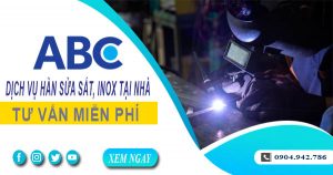 Tư vấn báo giá hàn sửa sắt, inox tại nhà quận 12【Miễn Phí】