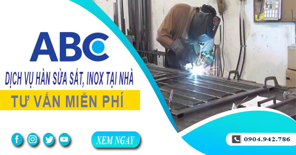 Tư vấn báo giá hàn sửa sắt, inox tại nhà quận 2【Miễn phí】