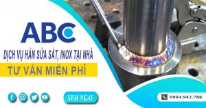Tư vấn báo giá hàn sửa sắt, inox tại nhà Quận 3 【Miễn Phí】