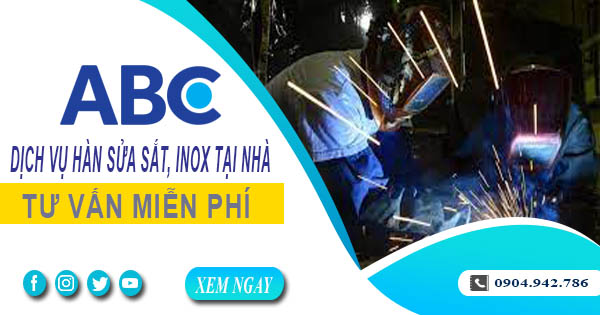 Tư vấn báo giá hàn sửa sắt, inox tại nhà quận 6【Miễn phí】