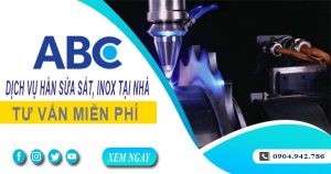 Tư vấn báo giá hàn sửa sắt, inox tại Tân Uyên – 【Miễn Phí】