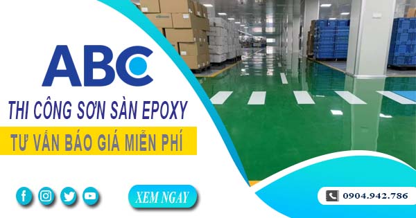 Tư vấn báo giá thi công sơn sàn epoxy tại Bình Tân【Miễn phí】