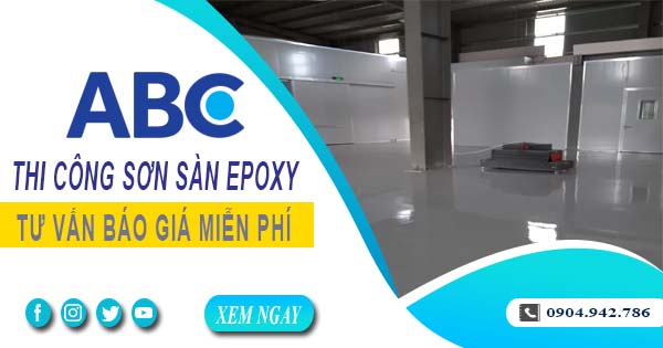 Tư vấn báo giá thi công sơn sàn epoxy tại Quận 2【Miễn phí】