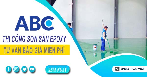 Tư vấn báo giá thi công sơn sàn epoxy tại Thủ Đức【Miễn phí】