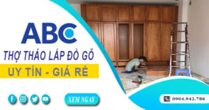 Thợ tháo lắp đồ gỗ, giường, tủ tại Bà Rịa【Lh 0904 942 786】