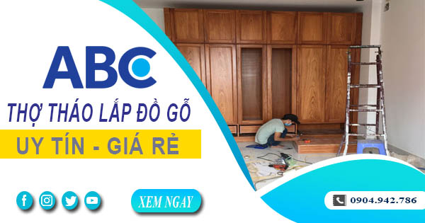 Thợ tháo lắp đồ gỗ, giường, tủ tại Bà Rịa【Lh 0904 942 786】