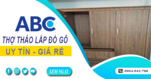 Thợ tháo lắp đồ gỗ, giường, tủ tại Bình Dương【Lh 0904 942 786】