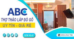 Thợ tháo lắp đồ gỗ, giường, tủ tại Đồng Nai【Lh 0904 942 786】
