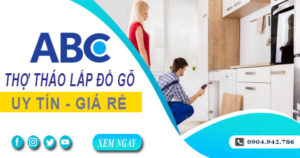 Thợ tháo lắp đồ gỗ, giường, tủ tại Long An【Lh 0904 942 786】