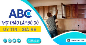 Thợ tháo lắp đồ gỗ, giường, tủ tại Quận 3【Lh 0904 942 786】