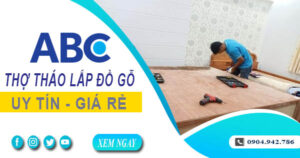 Thợ tháo lắp đồ gỗ, giường, tủ tại Quận 9【Lh 0904 942 786】