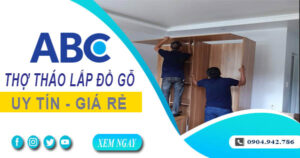 Thợ tháo lắp đồ gỗ, giường, tủ tại Tân Bình【Lh 0904 942 786】