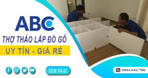 Thợ tháo lắp đồ gỗ, giường, tủ tại Tây Ninh【Lh 0904 942 786】