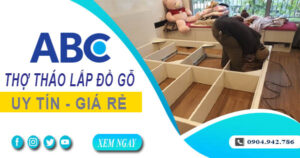 Thợ tháo lắp đồ gỗ, giường, tủ tại Vũng Tàu【Lh 0904 942 786】
