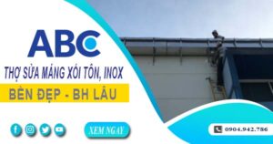 Chi phí thợ sửa máng xối tôn, inox tại Đồng Nai -【Ưu đãi 10%】