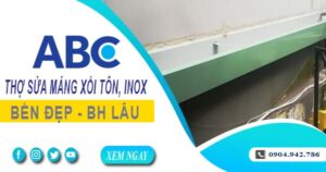Chi phí thợ sửa máng xối tôn, inox tại Quận 4 -【Ưu đãi 10%】