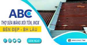 Chi phí thợ sửa máng xối tôn, inox tại Tây Ninh -【Ưu đãi 10%】