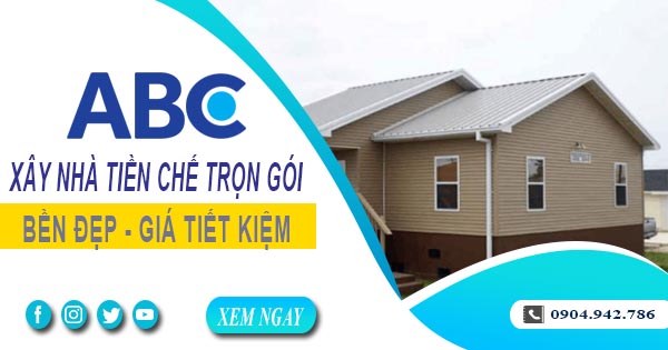 Xây Nhà Tiền Chế Trọn Gói Tại Đồng Nai - Nhanh, Bền, Đẹp Và Tiết Kiệm