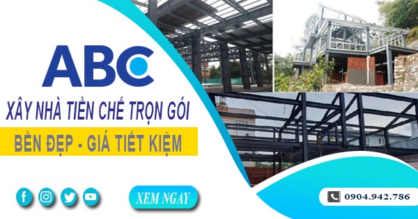 Xây Nhà Tiền Chế Trọn Gói Tại Khánh Hòa - Nhanh, Bền, Đẹp Và Tiết Kiệm