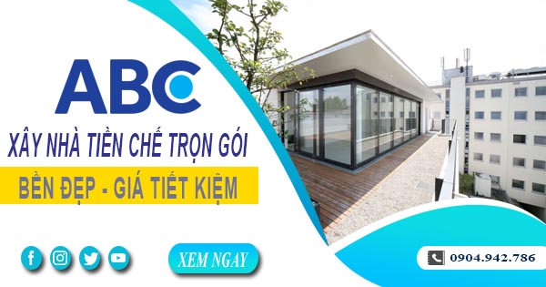 Xây Nhà Tiền Chế Trọn Gói Tại Long Thành - Nhanh, Bền, Đẹp Và Tiết Kiệm