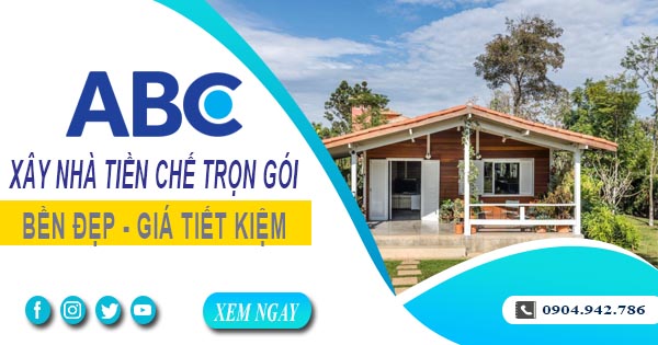 Xây Nhà Tiền Chế Trọn Gói Tại Phú Nhuận - Nhanh, Bền, Đẹp Và Tiết Kiệm