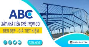 Chi phí xây nhà tiền chế tại quận 10【Chỉ từ 1.5OO.OOO₫/m²】
