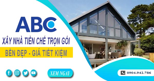 Xây Nhà Tiền Chế Trọn Gói Tại Quận 6 - Nhanh, Bền, Đẹp Và Tiết Kiệm