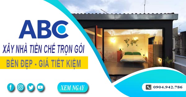 Xây Nhà Tiền Chế Trọn Gói Tại Quận 7 - Nhanh, Bền, Đẹp Và Tiết Kiệm