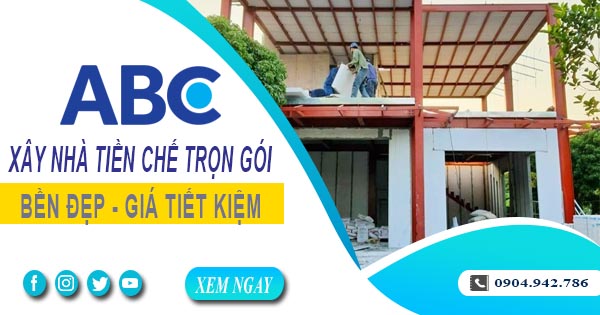 Xây Nhà Tiền Chế Trọn Gói Tại Tân Uyên - Nhanh, Bền, Đẹp Và Tiết Kiệm
