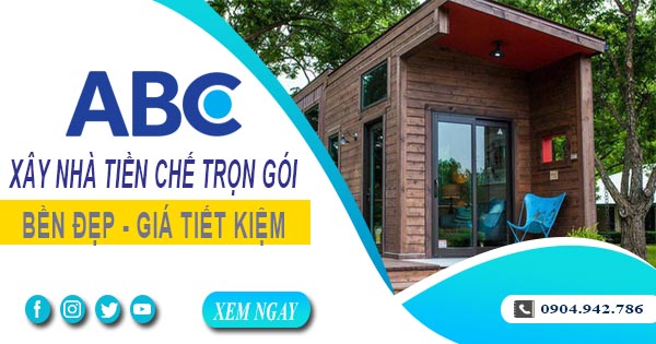 Xây Nhà Tiền Chế Trọn Gói Tại Thủ Đức - Nhanh, Bền, Đẹp Và Tiết Kiệm